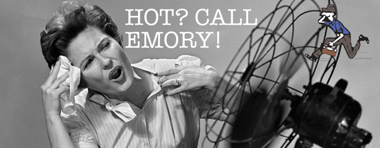 Hot? Call Emory!